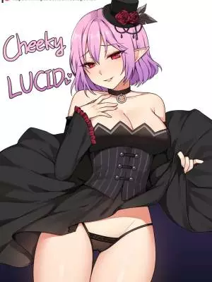 Cheeky Lucid